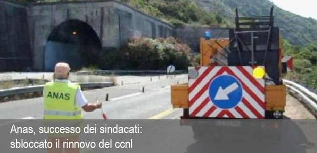 Anas, successo dei sindacati: sbloccato il rinnovo del ccnl