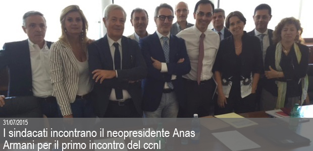 31/07/2015 – I sindacati incontrano il neopresidente Anas Gianni Armani per il primo incontro del ccnl Anas