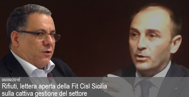 08/09/2016 – Rifiuti, lettera aperta della Fit Cisl Sicilia sulla cattiva gestione del settore