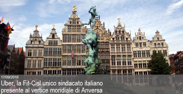 17/09/2016 – Uber, la Fit-Cisl unico sindacato italiano presente al vertice mondiale di Anversa