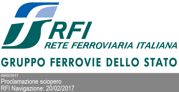 09/02/2017 – Proclamazione sciopero RFI Navigazione: 20/02/2017