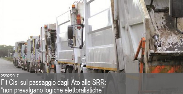 25/02/2017 – Fit Cisl su passaggio dei lavoratori dagli Ato alle SRR. “Non prevalgano logiche elettoralistiche”