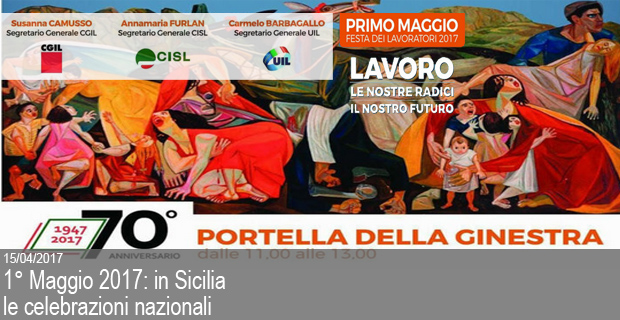 15/04/2017 – 1° Maggio 2017: in Sicilia le celebrazioni nazionali