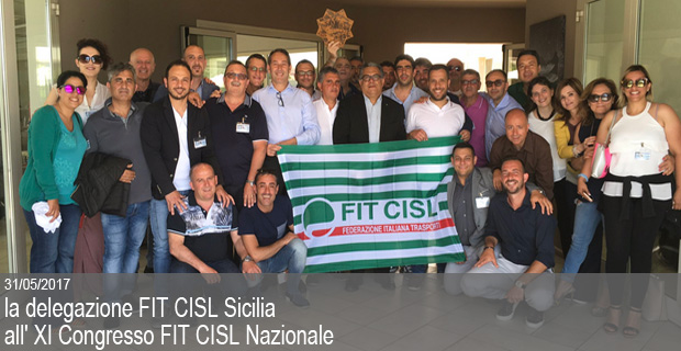 31/05/2017 – la delegazione FIT CISL Sicilia all’ XI Congresso FIT CISL Nazionale