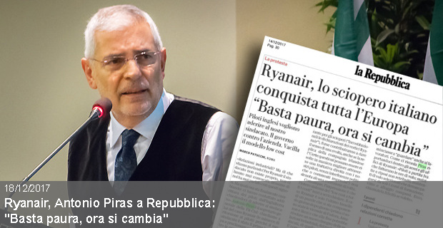 18/12/2017 – Ryanair, Antonio Piras a Repubblica: “Basta paura, ora si cambia”