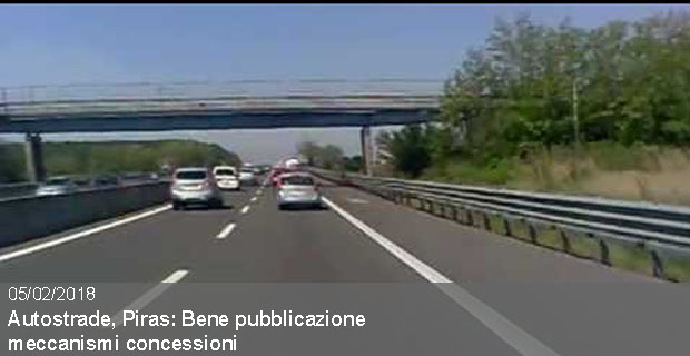 05/02/2018 – Autostrade, Piras: Bene pubblicazione meccanismi concessioni