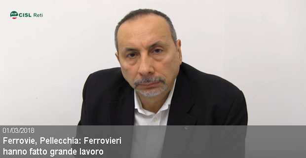 01/03/2018 – Ferrovie, Pellecchia: Ferrovieri hanno fatto grande lavoro