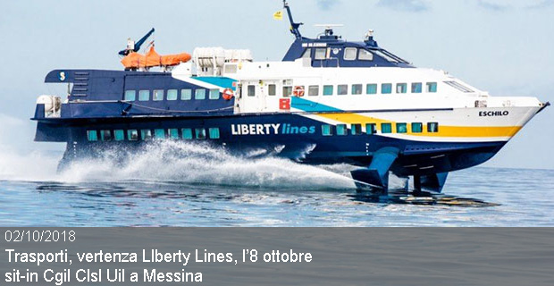 02/10/2018 – Trasporti, vertenza LIberty Lines, lunedì 8 ottobre sit in Cgil CIsl Uil a Messina