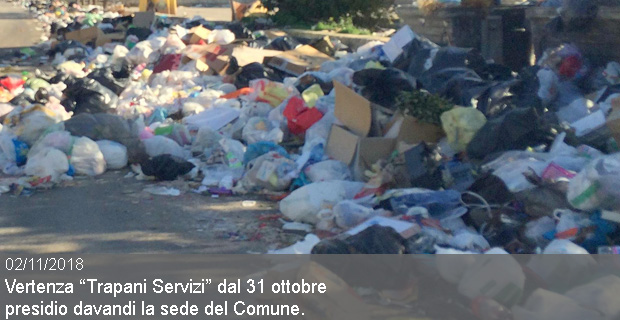 02/11/2018 – Rifiuti, vertenza Trapani Servizi: dal 31 ottobre il presidio davanti la sede del Comune di Trapani