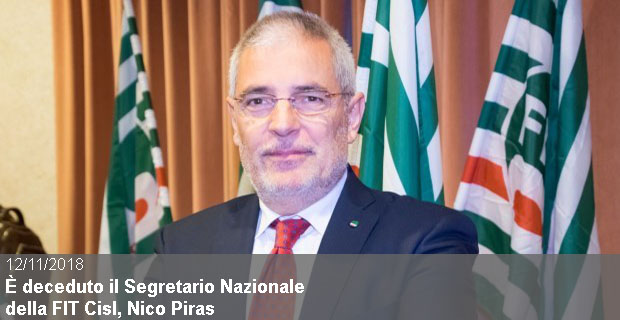 12/11/2018 – È deceduto il Segretario Nazionale della FIT Cisl, Nico Piras