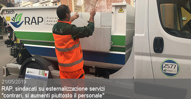 21/05/2019 – RAP, sindacati su esternalizzazione servizi: “contrari, si aumenti piuttosto il personale”