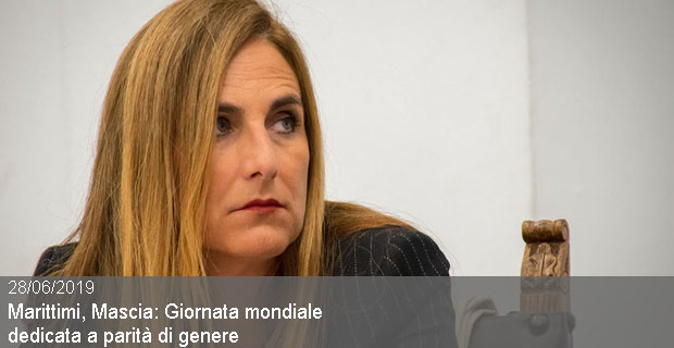 28/06/2019 – Marittimi, Mascia: Giornata mondiale dedicata a parità di genere