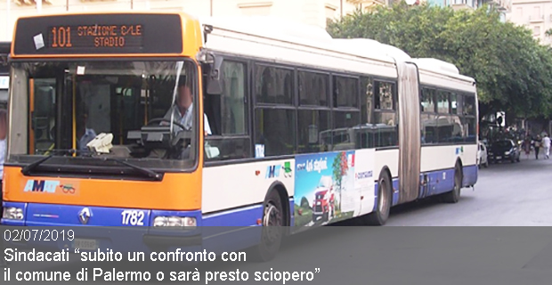 02/07/2019 – Sindacati “subito un confronto con il comune di Palermo o sarà presto sciopero”