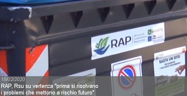18/02/2020 – RAP, Rsu su vertenza “prima si risolvano i problemi che mettono a rischio futuro”