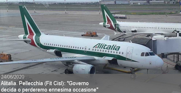 24/06/2020 – Alitalia. Pellecchia (Fit Cisl): “Governo decida o perderemo ennesima occasione”