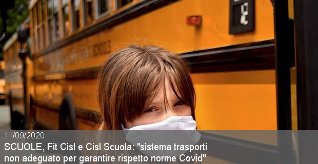 11/09/2020 – RIAPERTURE SCUOLE, Fit CIsl e Cisl Scuola “sistema trasporti non adeguato per garantire rispetto norme Covid”