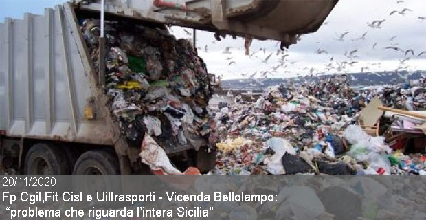 20/11/2020 – Fp Cgil,Fit Cisl e Uiltrasporti intervengono sulla vicenda Bellolampo: “la carenza di impianti per il trattamento e lo smaltimento dei rifiuti non è il problema della città di Palermo ma dell’intera Sicilia