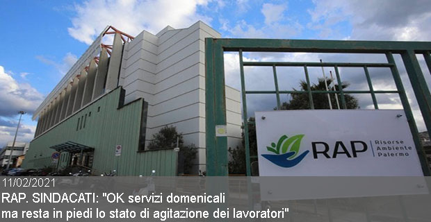 11/02/2021- RAP. SINDACATI: “OK servizi domenicali ma resta in piedi lo stato di agitazione dei lavoratori”