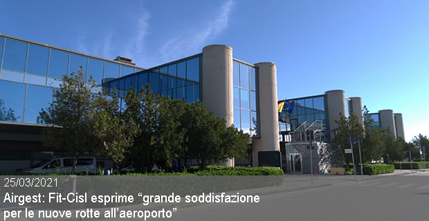 25/03/2021 – Airgest, Fit-Cisl Sicilia esprime “grande soddisfazione nell’apprendere che, grazie al lavoro del management dell’Azienda, l’aeroporto Vincenzo Florio di Trapani arricchisce la sua proposta operativa con nuove rotte”