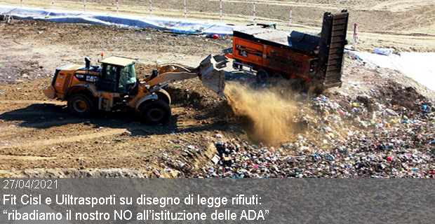 27/04/2021 – Fit Cisl e Uiltrasporti su disegno di legge rifiuti dopo il voto in IV Commissione all’ARS: “ribadiamo il nostro NO all’istituzione delle ADA”