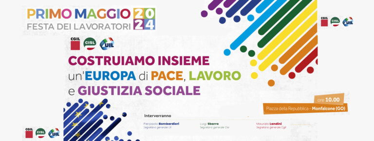 22/04/2024 – Primo maggio Cgil, Cisl Uil a Monfalcone: “Costruiamo insieme un’ Europa di Pace, Lavoro e Giustizia Sociale”