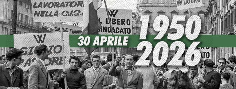 30/04/2026 – Lavoro. 76 anni fa nasceva la Cisl. Un sindacato libero, solidale, partecipativo, radicato nelle comunitA’ e nei luoghi di lavoro